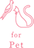 for Pet